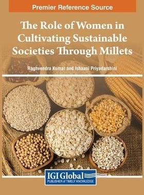 预订 The Role of Women in Cultivating Sustainable Societies Through Millets