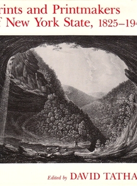 预订 Prints and Printmakers of New York State, 1825-1940: 9780815602040
