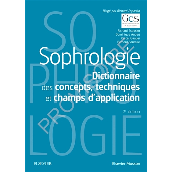 预订 Sophrologie : dictionnaire des concepts, techniques et champs d’application Sophrology：概念、技术和应用领域词典: