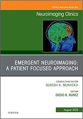 【预售】Emergent Neuroimaging: A Patient Focused Approach, An Issue of Neuroimaging Clinics of North America