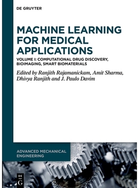 预订 Machine Learning for Medical Applications: Computational Drug Discovery, Bioimaging, Smart Biomaterials 医学应用中