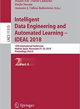 【预售】Intelligent Data Engineering and Automated Learning – IDEAL 2018