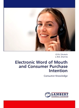 预订 Electronic Word of Mouth and Consumer Purchase Intention 电子口碑与消费者购买意愿: 9786207467358