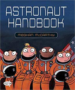 现货 宇航员手册 Meghan McCarthy 儿童航空太空主题绘本 趣味科普 英文原版 Astronaut Handbook