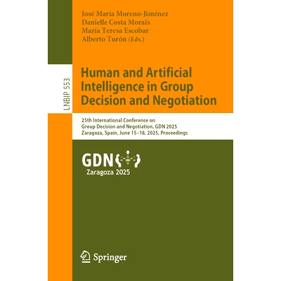预订 Human and Artificial Intelligence in Group Decision and Negotiation: 25th International Conference on Group Decisio
