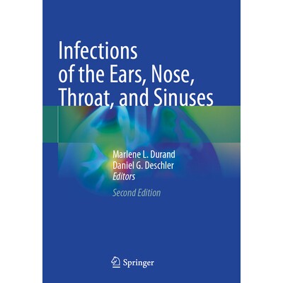 预订 Infections of the Ears, Nose, Throat, and Sinuses 耳、鼻、喉与鼻窦感染 第2版 9783031684517