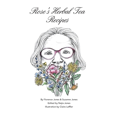 预订 Rose’s Herbal Tea Book: 9781716040207