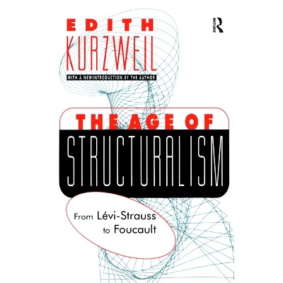 预订 The Age of Structuralism: From Levi-Strauss to Foucault: 9781138534131