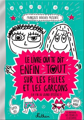 [预售]Le livre qui te dit enfin tout sur les filles et les garçons (la fin du grand mystère !)