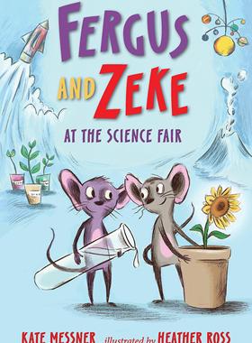 【预售】Fergus and Zeke at the Science Fair...