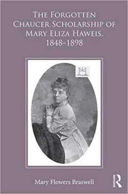 【预售】The Forgotten Chaucer Scholarship of Mary Eliza Haweis, 1848–1898