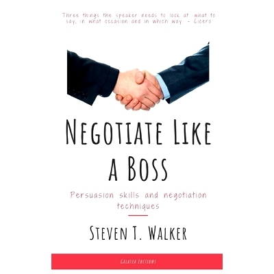 预订 Negotiate Like a Boss: Persuasion Skills and Negotiation Techniques: 9798528989891