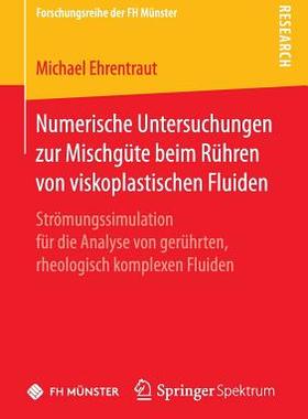 预订 Numerische Untersuchungen zur Mischgüte beim Rühren von viskoplastischen Fluiden