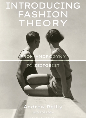 【预订】Introducing Fashion Theory: From Androgyny to Zeitgeist