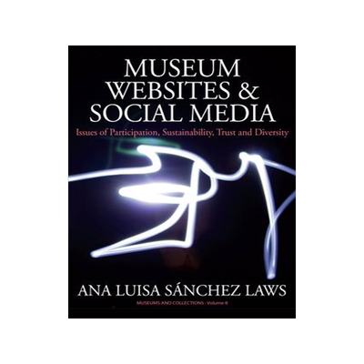 [预订]MUSEUM WEBSITES AND SOCIAL MEDIA 9781789200508