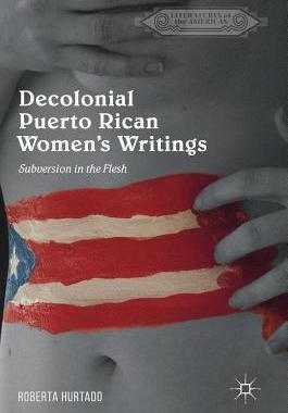 【预订】Decolonial Puerto Rican Women’s Writings