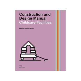 [预订]Childcare Facilities: Construction and Design Manual 9783869227313