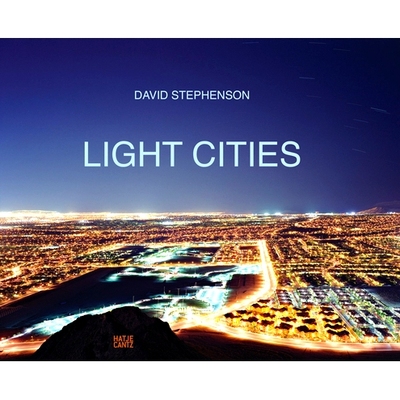 预订 David Stephenson: Light Cities 大卫·史蒂芬森：光之城: 9783775756785