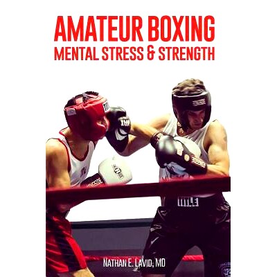 预订 Amateur Boxing: Mental Stress & Strength: 9781732861411