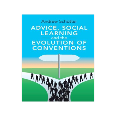 [预订]Advice, Social Learning and the Evolution of Conventions 9781009048880