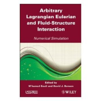 【预订】Arbitrary Lagrangian-Eulerian And Fluid-Structure Interaction