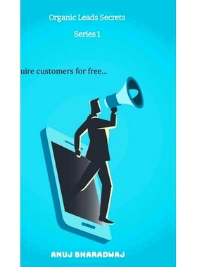 预订 Organic Leads Secrets: Acquire customers for free...: 9798894469331