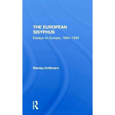 预订 The European Sisyphus: Essays On Europe, 19641994 欧洲西西弗斯：欧洲随笔，19641994: 9780367307363
