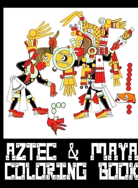 预订 Aztec & Mayan Coloring Book - 26 Designs to Color in - Colouring Book: Only one design per page: 9781544630724