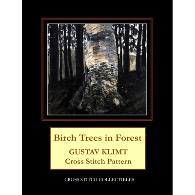 预订 Birch Trees in Forest: Gustav Klimt cross stitch pattern: 9781548349196