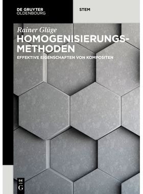预订 Homogenisierungsmethoden: Effektive Eigenschaften von Kompositen 均质化方法: 9783110719482