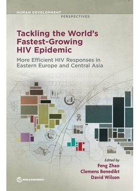 预订 Tacking the World’s Fastest Growing HIV Epidemic: Gateways to Efficient and Effective HIV Responses in Eastern Eur