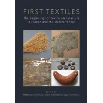 预订 First Textiles: The Beginnings of Textile Manufacture in Europe and the Mediterranean *纺织品：欧洲和地中海纺织品制