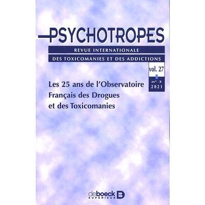 预订 Psychotropes, n° 3 (2021). Les 25 ans de l’Observatoire français des drogues et des toxicomanies 精神*，n° 3