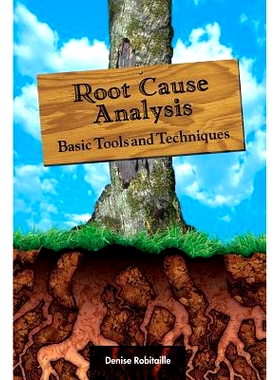 预订 Root Cause Analysis: Basic Tools and Techniques: 9781932828023