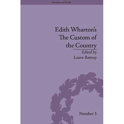 预订 Edith Wharton’s The Custom of the Country: A Reassessment 伊迪丝·华顿作品《国家的习俗》：再评价: 9781851962242