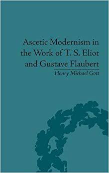 【预售】Ascetic Modernism in the Work of T S Eliot and Gustave Flaubert