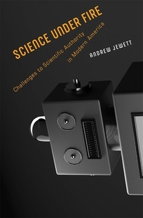 Scientific 预订 Challenges Authority Ame Under Modern Science 9780674987913 Fire