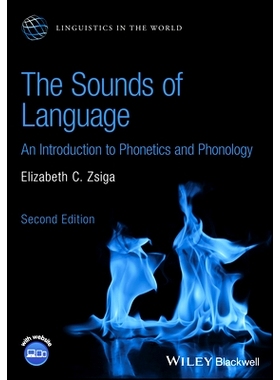 The Sounds of Language: An Introduction to Phonetics and Phonology 语言的声音：语音学与音韵学导论 第2版: 9781119878483