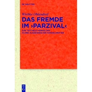 Text den Fremde 339 预订 Handschriften Cpg Zum Cod. ›Parzival‹ und Cgm Verhältnis 97831105 Das Bild