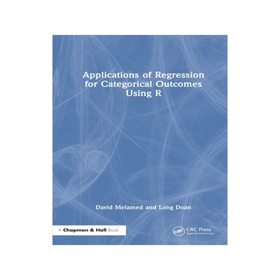[预订]Applications of Regression for Categorical Outcomes Using R 9780367894634