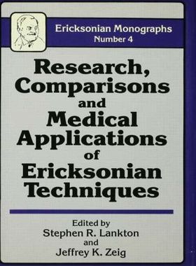 【预订】Research Comparisons And Medical Applications Of Ericksonian Techniques