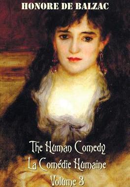 [预订]The Human Comedy, La Comedie Humaine, Volume 3: Ferragus, Chief of the Devorants, the Message, Colon 9781781394106