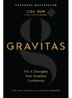 预订 Gravitas: The 8 Strengths That Redefine Confidence: 9781401978853