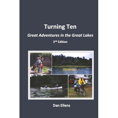 预订 Turning Ten: Great Adventures in the Great Lakes - 2nd Edition 十岁: 9781667835907