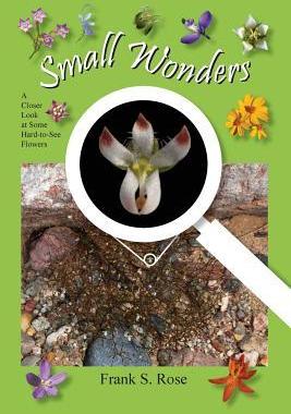 [预订]Small Wonders: A Closer Look at Some Hard-to-See Flowers 9781732540200