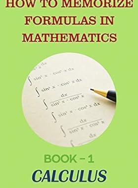 [预订]How to Memorize Formulas in Mathematics: Book-1 Calculus 9781549759093