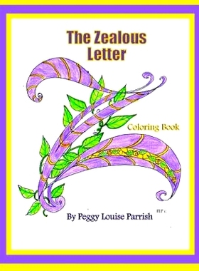 预订 The Zealous Letter Z Coloring Book: 9781544828657
