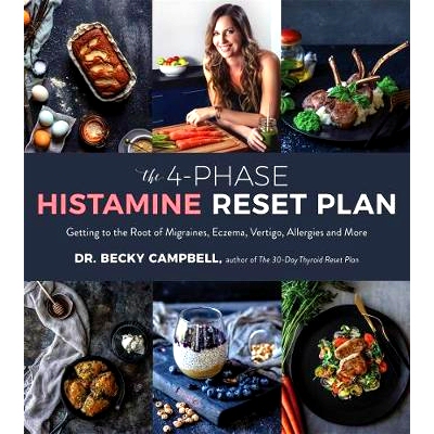 预订 The 4-Phase Histamine Reset Plan: Getting to the Root of Migraines, Eczema, Vertigo, Allergies and More