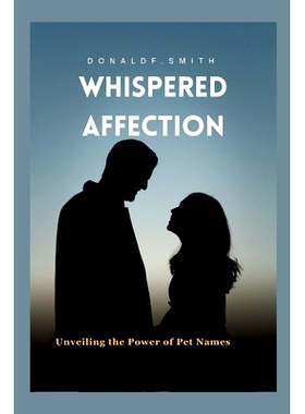 预订 Whispered Affection: Unveiling the power of pen names: 9798859729548