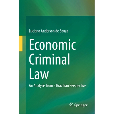 预订 Economic Criminal Law: An Analysis from a Brazilian Perspective 经济刑法：从巴西的角度分析: 9783031872358